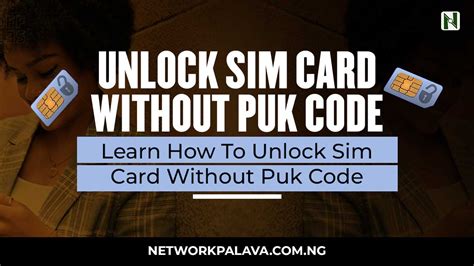 unlock sim card without puk code